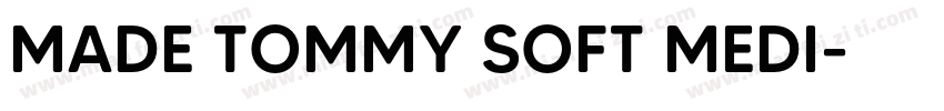 MADE TOMMY SOFT MEDI字体转换